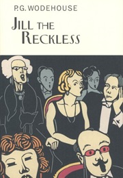 Jill the Reckless (P.G.Wodehouse)
