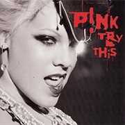 Pink- Try This