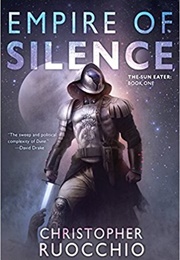 Empire of Silence (Christopher Ruocchio)