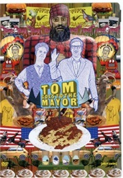 Tom Goes to the Mayor: The Complete Series (2007)