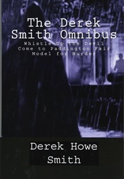 The Derek Smith Omnibus (Derek Howe Smith)