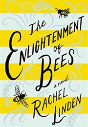 Enlightenment of Bees (Rachel Linden)