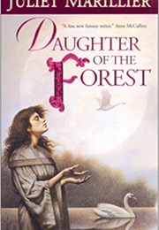 Daughter of the Forrest (Juliet Marrillier)