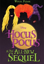Hocus Pocus &amp; the All New Sequel (A.W. Jantha)