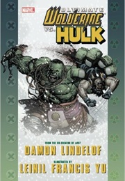 Ultimate Comics Wolverine vs. the Hulk (Daemon Lindelof)