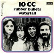 "Rubber Bullets" - 10Cc