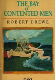 The Bay of Contented Men (Robert Drewe)