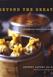 Beyond the Great Wall (Jeffrey Alford and Naomi Duguid)