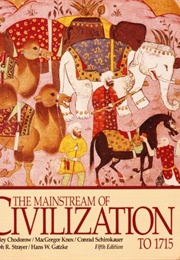 Mainstream of Civilization to 1715 (Joseph Strayer)