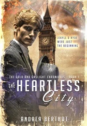 The Heartless City (Andrea Berthot)