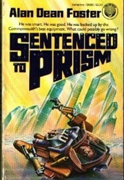 Sentenced to Prism (Alan Dean Foster)