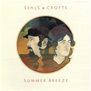 Summer Breeze - Seals &amp; Crofts