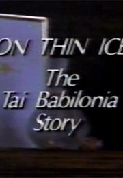 On Thin Ice: The Tai Babilonia Story