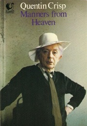 Manners From Heaven (Quentin Crisp)