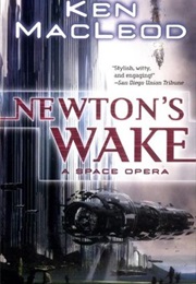 Newton's Wake: A Space Opera (Ken MacLeod)
