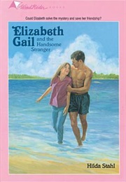 Elizabeth Gail and the Handsome Stranger (Hilda Stahl)