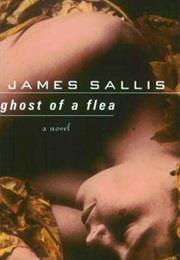 Ghost of a Flea (James Sallis)