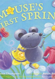 Mouse&#39;s First Spring (Thompson, Lauren)