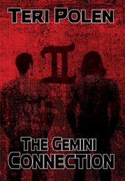 The Gemini Connection (Teri Polen)