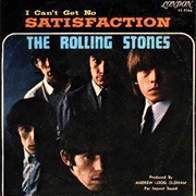 (I Cant Get No) Satisfaction - The Rolling Stones