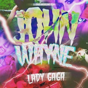 John Wayne - Lady Gaga