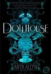 Dollhouse (Anya Allyn)