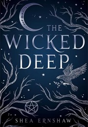 The Wicked Deep (Shea Ernshaw)