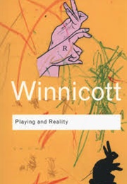 Playing and Reality (D.W Winnicott)
