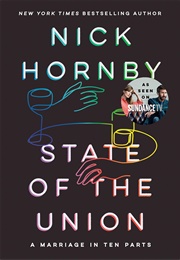 State of the Union: A Marriage in Ten Parts (Nick Hornby)