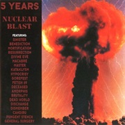 5 Years Nuclear Blast