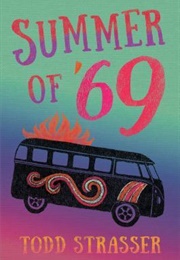 Summer of &#39;69 (Todd Strasser)