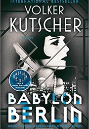 Babylon Berlin (Volker Kutscher)