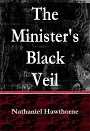 &quot;The Minister&#39;s Black Veil&quot; (Nathaniel Hawthorne)