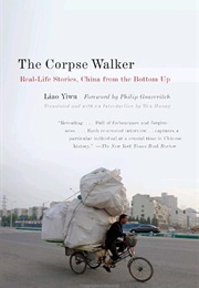 The Corpse Walker (Liao Yiwu)