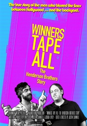 Winners Tape All: The Henderson Brothers Story (2016)
