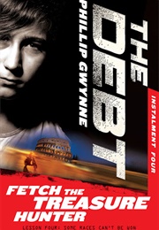Fetch the Treasure Hunter (Phillip Gwynne)