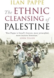 The Ethnic Cleansing of Palestine (Ilan Pappe)