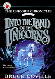 Into the Land of Unicorns (Bruce Coville)
