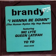 Brandy - I Wanna Be Down (Feat. Queen Latifah, Yo-Yo &amp; MC Lyte)