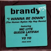Brandy - I Wanna Be Down (Feat. Queen Latifah, Yo-Yo & MC Lyte)