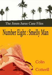 Number Eight: Smelly Man (Colin Cotterill)