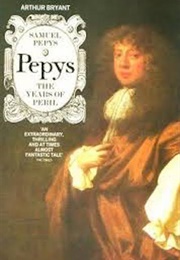 Samuel Pepys, the Years of Peril (Arthur Bryant)