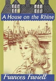 A House on the Rhine (Frances Faviell)