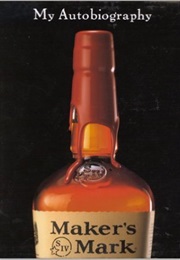 Maker's Mark (Bill Samuels)