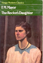 The Rector&#39;s Daughter (F.M. Mayor)