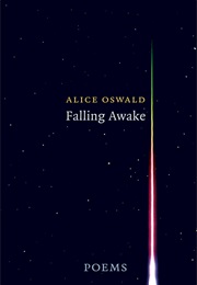 Falling Awake (Alice Oswald)