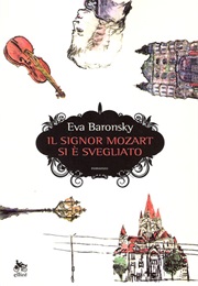 Il Signor Mozart Si È Svegliato (Eva Baronsky)