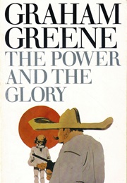 The Power and the Glory (Graham Greene)