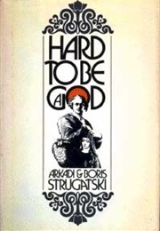 Hard to Be a God (Arkady and Boris Strugatsky)