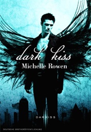Dark Kiss (Michelle Rowen)